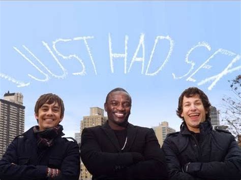 The Lyrics to I Just Had Sex.