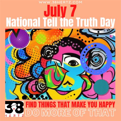 Tell The Truth Day July 7Th Days Of The Year Tell The Truth Day July 7Th Days Of The Year