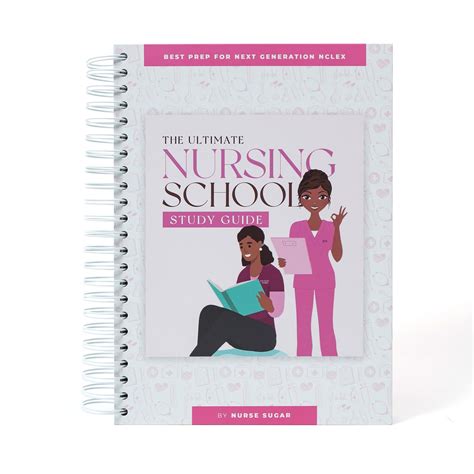 Ultimate Nursing School Study Guide Best Prep For Next Gen Nclex 9798218069452 Educational Instructional Books